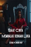 Saat Cinta Membalas dengan Luka (eBook, ePUB)