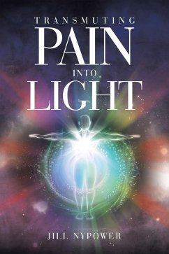 Cover Transmuting Pain Into Light (eBook, ePUB)