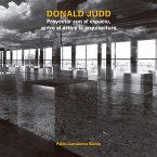 Donald Judd. Proyectar con el espacio, entre el arte y la arquitectura (eBook, PDF)