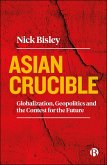Asian Crucible (eBook, ePUB)
