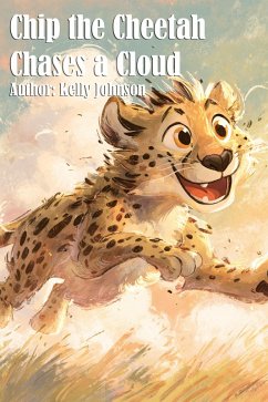 Cover Chip the Cheetah Chases a Cloud (eBook, ePUB)