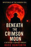 Beneath the Crimson Moon (Mysteries of the Hidden Veil, #7) (eBook, ePUB)