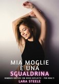 Mia Moglie è una Sgualdrina (eBook, ePUB)