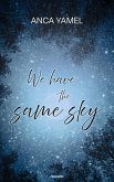 We have the same sky (eBook, ePUB)