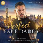 Perfect Fake Daddy (Perfect Fake Reihe Band 3) (MP3-Download)