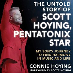 Cover The Untold Story of Scott Hoying, Pentatonix Star (MP3-Download)
