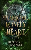 A Fearsome, Lonely Heart (The Nowhere Chronicles, #3) (eBook, ePUB)