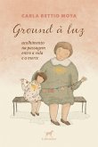 Ground à luz (eBook, ePUB) Ground à luz (eBook, ePUB)