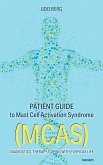 Patient Guide to Mast Cell Activation Syndrome (MCAS) (eBook, ePUB)