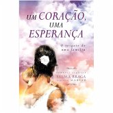 Um Coração, Uma Esperança (eBook, ePUB) Um Coração, Uma Esperança (eBook, ePUB)