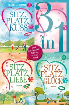 Cover Sitz, Platz, Kuss / Sitz, Platz, Liebe / Sitz, Platz, Glück - Drei Romane in einem Band (eBook, ePUB)
