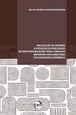 Delegação de deveres e evitação do resultado na responsabilidade penal omissiva imprópria dos diretores de sociedades anônimas (eBook, ePUB) Delegação de deveres e evitação do resultado na responsabilidade penal omissiva imprópria dos diretores de sociedades anônimas (eBook, ePUB)