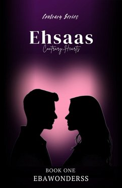 Ehsaas - Contrary Hearts (Contrary Series, #1) (eBook, ePUB) - Ebawonderss