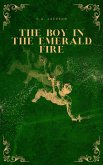 The Boy in the Emerald Fire (eBook, ePUB) The Boy in the Emerald Fire (eBook, ePUB)
