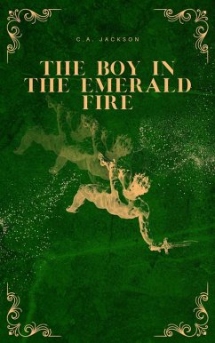 Cover The Boy in the Emerald Fire (eBook, ePUB)