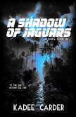 A Shadow of Jaguars (Alliance, #6) (eBook, ePUB)