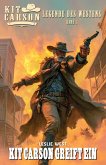 Kit Carson - Legende des Westens Band 1 (eBook, ePUB)