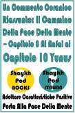 Un Commento Coranico Riassunto: Il Cammino Della Pace Della Mente - Capitolo 8 Al Anfal al Capitolo 10 Yunus (eBook, ePUB)