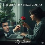 un amore senza corpo (eBook, ePUB)