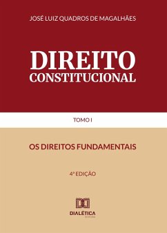 Direito Constitucional Tomo I (eBook, ePUB) - Magalhães, José Luiz Quadros de