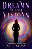 Dreams of Lost Visions (Echoes of the Elemental War, #1.5) (eBook, ePUB)