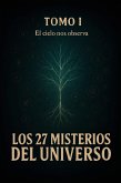 Los 27 Misterios del Universo: El Cielo nos Observa (eBook, ePUB)