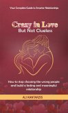 Crazy In Love But Not Clueless (eBook, ePUB) Crazy In Love But Not Clueless (eBook, ePUB)