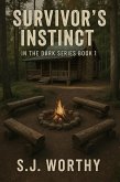 Survivor's Instinct (In The Dark Series, #1) (eBook, ePUB)