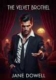 The Velvet Brothel (eBook, ePUB) The Velvet Brothel (eBook, ePUB)