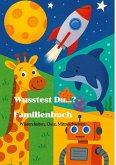 Wusstest Du...? - Familienbuch