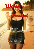 Wave - (Paradise)