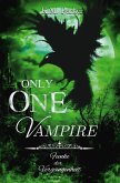 Only one Vampire 2 Only one Vampire 2