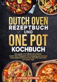 Dutch Oven Rezeptbuch und One Pot Kochbuch