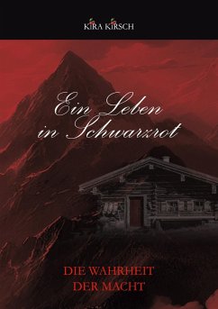 Cover Ein Leben in Schwarzrot - Die Wahrheit der Macht