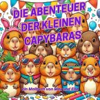 Die Abenteuer der kleinen Capybaras