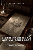 Die Freimaurerei als musikalischer Code