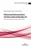 Historical Intersections of Intercultural Studies (I) Historical Intersections of Intercultural Studies (I)