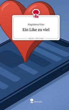 Cover Ein Like zu viel. Life is a Story - story.one