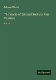 The Works of Edmund Burke in Nine Volumes