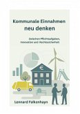 Kommunale Einnahmen neu denken (eBook, ePUB) Kommunale Einnahmen neu denken (eBook, ePUB)