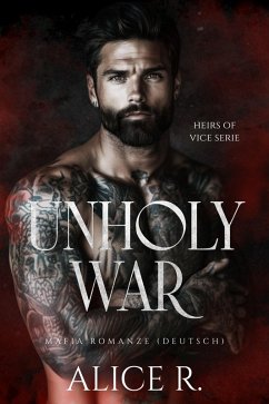 Cover Unholy War: Mafia Romanze (Deutsch) (eBook, ePUB)
