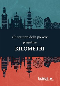 Kilometri - Gli scrittori della polvere Kilometri - Gli scrittori della polvere