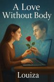 A love without body (eBook, ePUB)