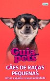 Guia Dos Pets - Cães De Raças Pequenas (eBook, ePUB) Guia Dos Pets - Cães De Raças Pequenas (eBook, ePUB)