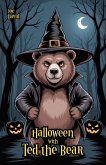 Halloween with Ted the Bear (eBook, ePUB) Halloween with Ted the Bear (eBook, ePUB)
