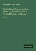 The British and Foreign Medical Review or Quarterly Journal of Practical Medicine and Surgery The British and Foreign Medical Review or Quarterly Journal of Practical Medicine and Surgery