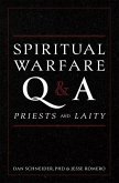 Spiritual Warfare Q and A: For Priests and Laity Spiritual Warfare Q and A: For Priests and Laity