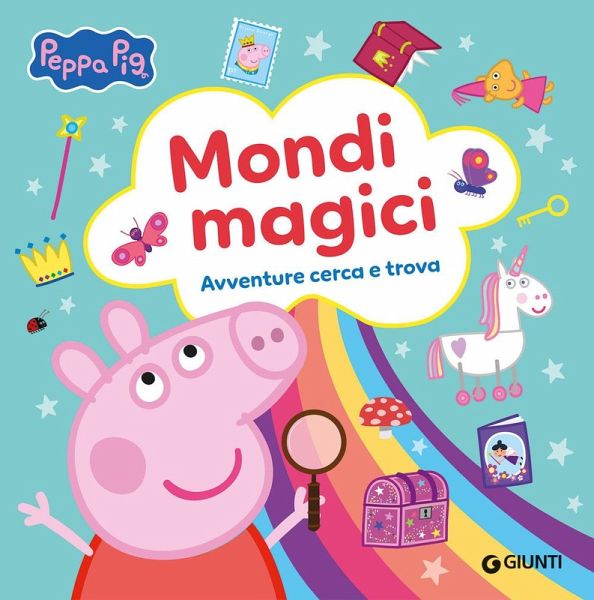 Mondi magici. Peppa Pig, Avventure cerca e trova