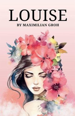 Louise - Groh, Maximilian