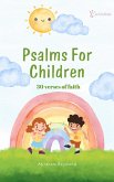 Psalms For Children (Praise & Worship Collection, #3) (eBook, ePUB) Psalms For Children (Praise & Worship Collection, #3) (eBook, ePUB)